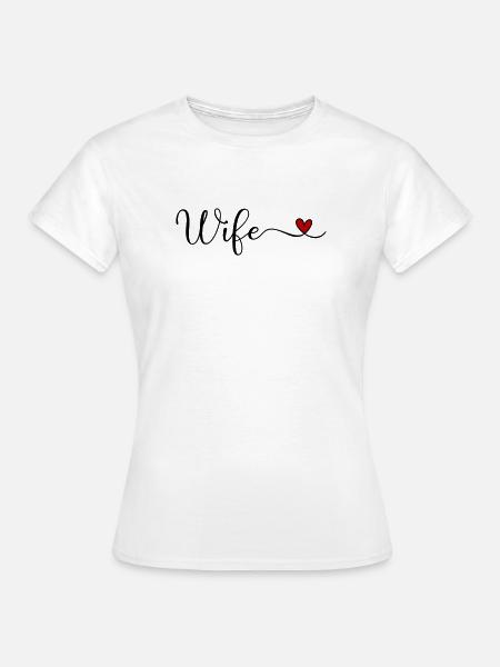 Ehefrau - Frauen T-Shirt - Weiß