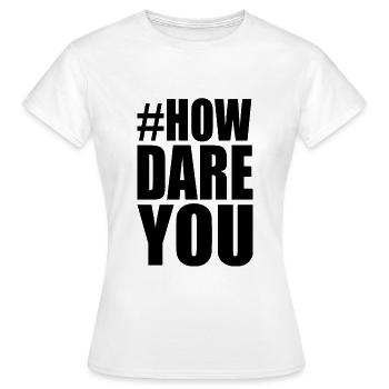 comment oses-tu - T-shirt Femme - blanc - Devant - AI Model Female 172 dark (172cm)