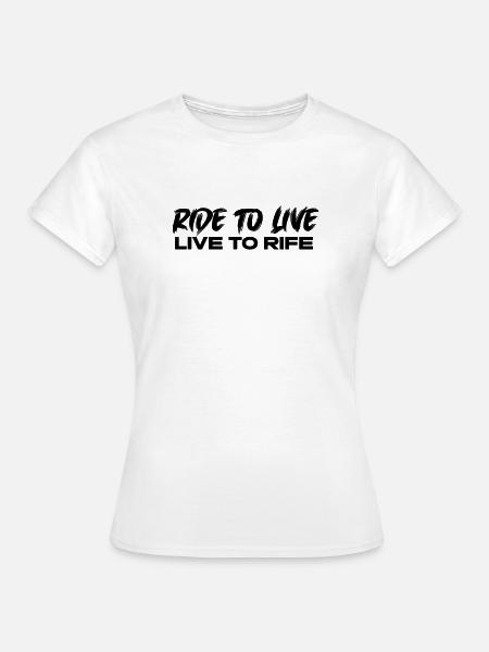 ride to live - Frauen T-Shirt - Weiß