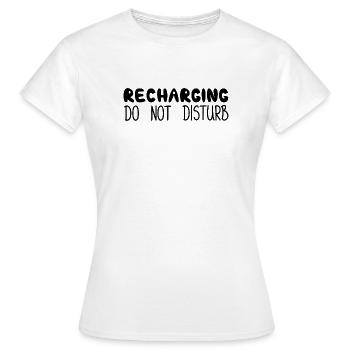 Recharging Do Not Disturb, Black - Women's T-Shirt - white - Front - AI Model Female 172 dark (172cm)