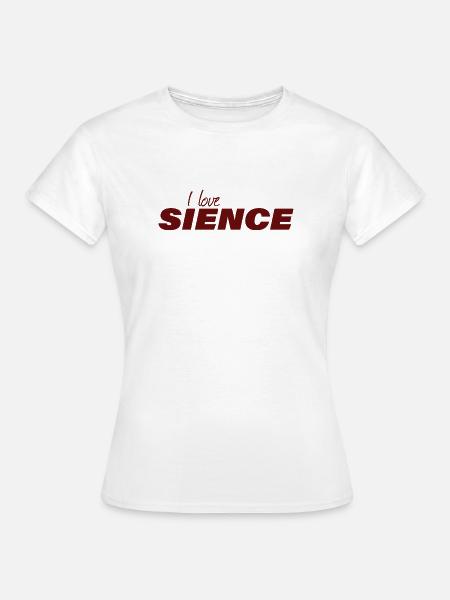 I LOVE SCIENCE - Frauen T-Shirt - Weiß