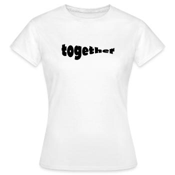 together - Women's T-Shirt - white - Front - AI Model Female 172 dark (172cm)