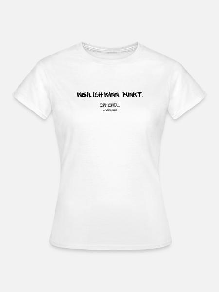 Act As If Motivationsdesign - Frauen T-Shirt - Weiß