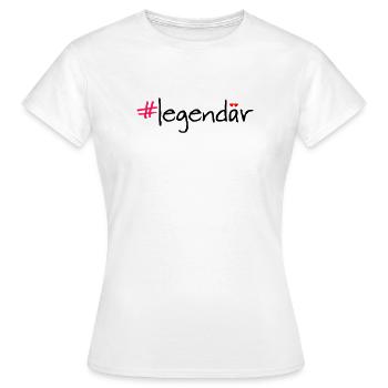 Legendaer Hashtag Spruch Shirt - Frauen T-Shirt - Weiß - Vorne - AI Model Female 172 dark (172cm)