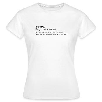 Définition de l’anxiété - T-shirt Femme - blanc - Devant - AI Model Female 172 dark (172cm)