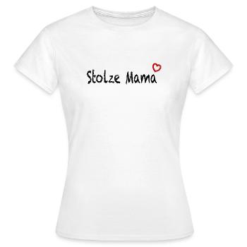 Stolze Mama Muttertag  - Frauen T-Shirt - Weiß - Vorne - AI Model Female 172 dark (172cm)