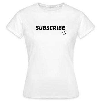 Influencer Blogger Vlogger Content Creator - Subsc - Women's T-Shirt - white - Front - AI Model Female 172 dark (172cm)