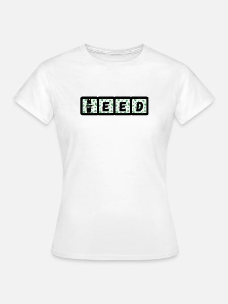 Need Weed - Frauen T-Shirt - Weiß