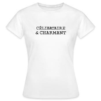 Célibataire et Charmant  - T-shirt Femme - blanc - Devant - AI Model Female 172 dark (172cm)