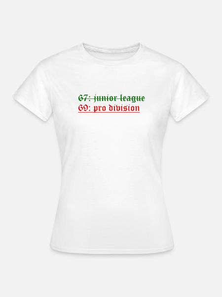 6769 - Frauen T-Shirt - Weiß