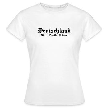Germany Values Family Home Germans - Women's T-Shirt - white - Front - AI Model Female 172 dark (172cm)