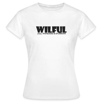 Willensstark, stur und stur - Frauen T-Shirt - Weiß - Vorne - AI Model Female 172 dark (172cm)