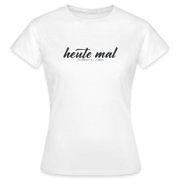 Heute mal überraschen lassen – Minimal Typografie - Frauen T-Shirt - Weiß - Vorne - AI Model Female 172 dark (172cm)