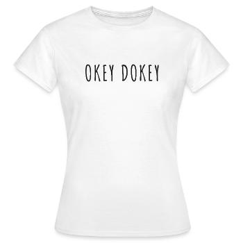 Okay Dokey - Frauen T-Shirt - Weiß - Vorne - AI Model Female 172 dark (172cm)