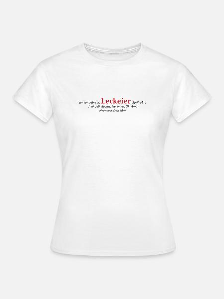 Leck Eier - Frauen T-Shirt - Weiß