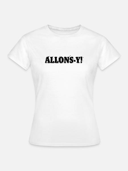 Allons-y! - T-shirt Femme - blanc