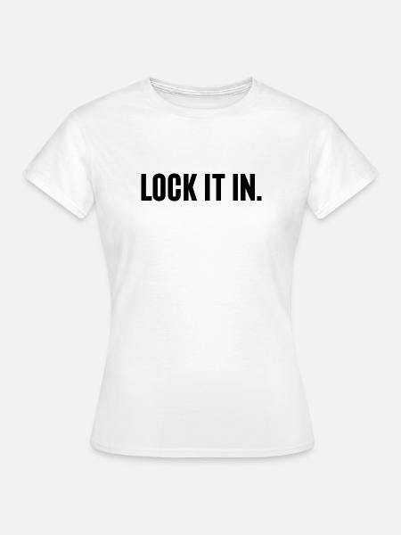 Basketball-Liebhaber-Geschenk – Lock It In - Frauen T-Shirt - Weiß