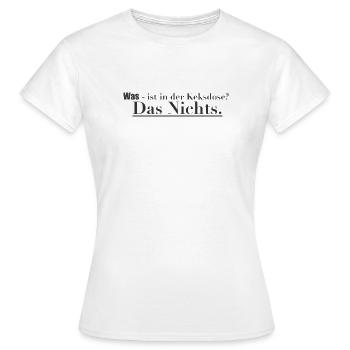 Das Nichts in der Keksdose - Frauen T-Shirt - Weiß - Vorne - AI Model Female 172 dark (172cm)