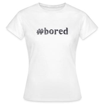 alésage ennuyé - T-shirt Femme - blanc - Devant - AI Model Female 172 dark (172cm)