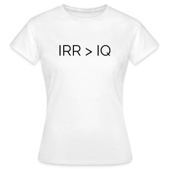 T shirt IRR > IQ pour tous les Finance Bros - T-shirt Femme - blanc - Devant - AI Model Female 172 dark (172cm)