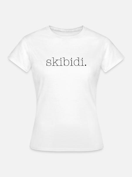 Skibidi - Frauen T-Shirt - Weiß