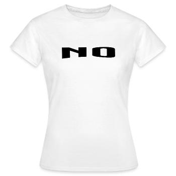 No is also an answer - Women's T-Shirt - white - Front - AI Model Female 172 dark (172cm)