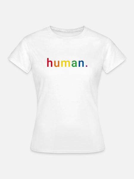 Human Regenbogen Menschenrechte LGBTQ  - Frauen T-Shirt - Weiß