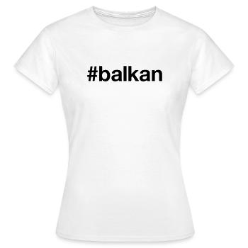 BALKAN Hashtag - Frauen T-Shirt - Weiß - Vorne - AI Model Female 172 dark (172cm)