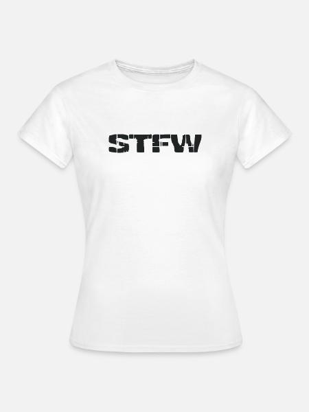 STFW - Search the fucking web - Frauen T-Shirt - Weiß