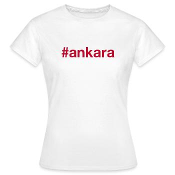 ANKARA Turkey Türkei Hashtag - Frauen T-Shirt - Weiß - Vorne - AI Model Female 172 dark (172cm)