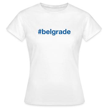 Belgrade Serbie Belgrad Serbien Hashtag - T-shirt Femme - blanc - Devant - AI Model Female 172 dark (172cm)