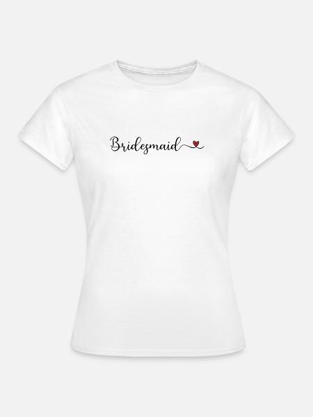 Brautjungfer - Frauen T-Shirt - Weiß