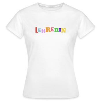 Lehrerin Bunte Buchstaben - Frauen T-Shirt - Weiß - Vorne - AI Model Female 172 dark (172cm)