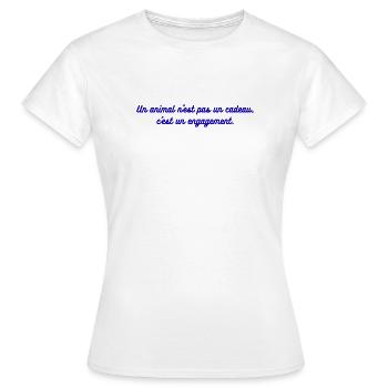 Un_animal_n'est_pas_un_cadeau-_c'est_un_engagement - T-shirt Femme - blanc - Devant - AI Model Female 172 dark (172cm)