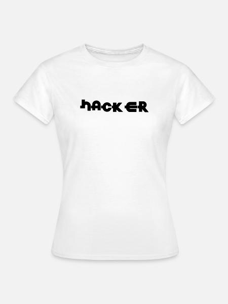 Hacker - Frauen T-Shirt - Weiß