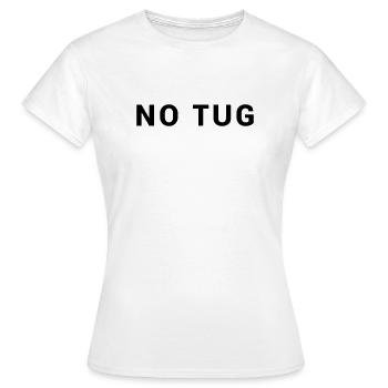 NO TUG Tug - Seafaring Sailing Ship Captain - Women's T-Shirt - white - Front - AI Model Female 172 dark (172cm)