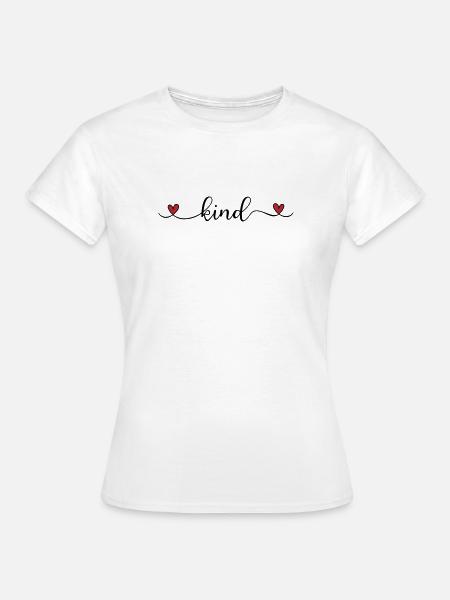 kind - Frauen T-Shirt - Weiß