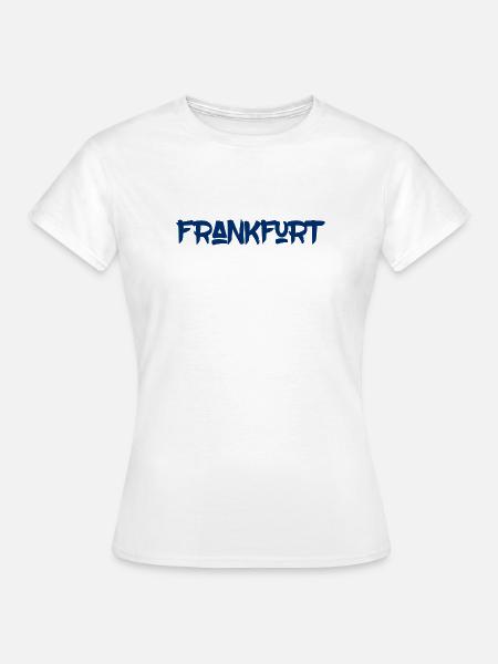 Frankfurt - Main - Hessen - Römer - Höchst - Frauen T-Shirt - Weiß