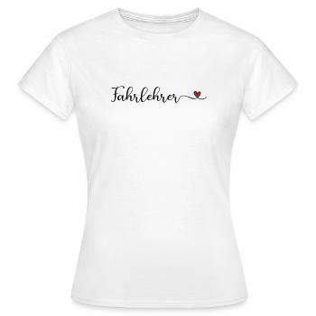 Fahrlehrer mit Herz - Frauen T-Shirt - Weiß - Vorne - AI Model Female 172 dark (172cm)