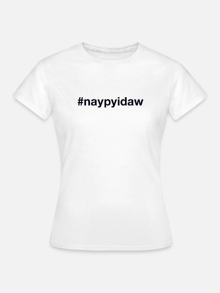 Naypyidaw Myanmar - Frauen T-Shirt - Weiß