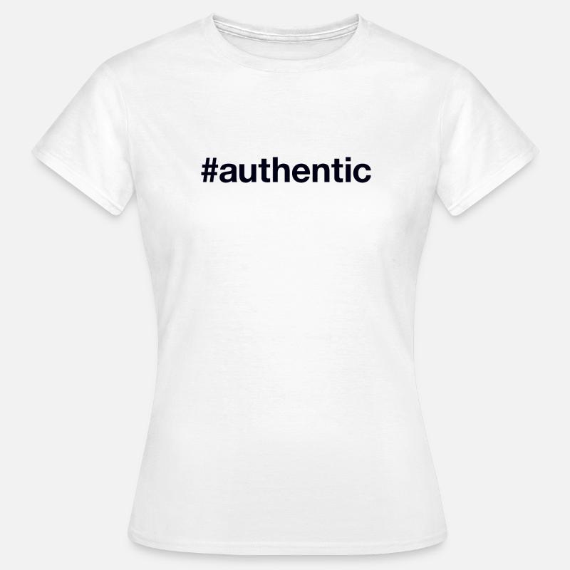 AUTHENTIC authentisch echt - Frauen T-Shirt - Weiß