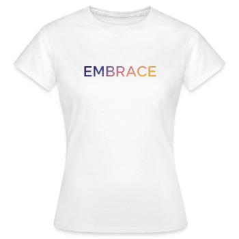 Embrace - Women's T-Shirt - white - Front - AI Model Female 172 dark (172cm)