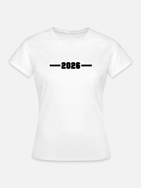 2026 Jahr - Frauen T-Shirt - Weiß