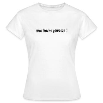 war kacke gewesen - Frauen T-Shirt - Weiß - Vorne - AI Model Female 172 dark (172cm)