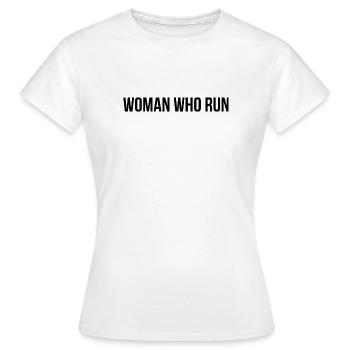 woman who run - Women's T-Shirt - white - Front - AI Model Female 172 dark (172cm)