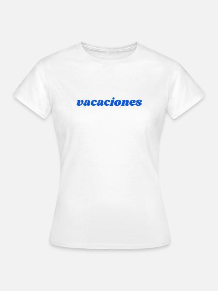 vacaciones - Frauen T-Shirt - Weiß