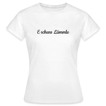 E schens Lämmle - T-shirt Femme - blanc - Devant - AI Model Female 172 dark (172cm)