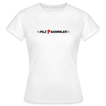 Pilz Sammler - Frauen T-Shirt - Weiß - Vorne - AI Model Female 172 dark (172cm)