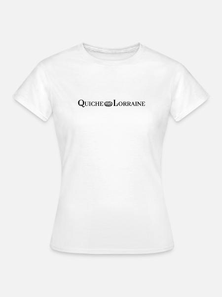 QUICHE LORRAINE (Kochen) - Frauen T-Shirt - Weiß