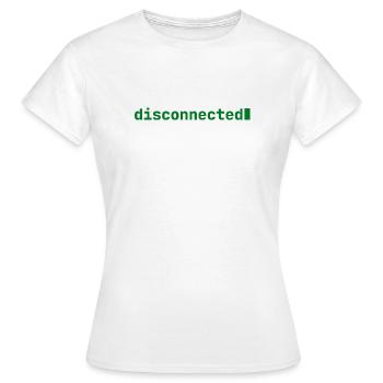 Feeling Disconnected | Developer mood | dark - Frauen T-Shirt - Weiß - Vorne - AI Model Female 172 dark (172cm)